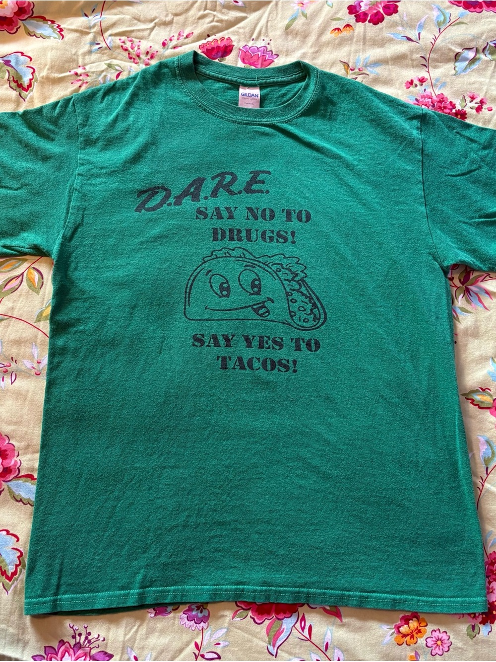 D.A.R.E. Say No to Drugs! Say Yes to Tacos vintage green Gildan tee Med 25”x20”
